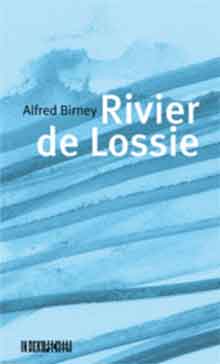 Alfred Birney Rivier de Lossie Recensie