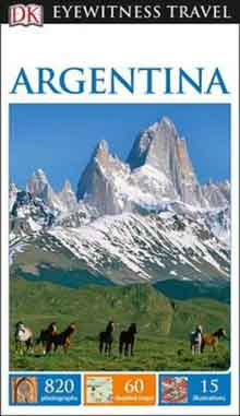 Argentina DK Eyewitness Travel Guide