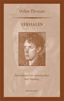 Dylan Thomas Verhalen