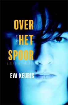 Eva Keuris Over het spoor Recensie Nederlandse Thriller