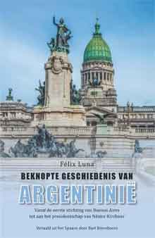 Felix Luna Beknopte geschiedenis van Argentinie