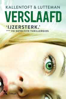 Kallentoft en Lutterman Verslaafd Recensie Zweedse Thriller