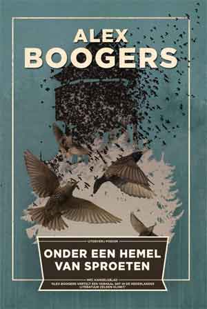 Alex Boogers Onder een hemel van sproeten Recensie