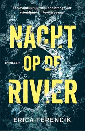 Erica Ferencik Nacht op de rivier Recensie