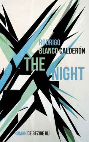 Rodrigo Blanco Calderón The Night Recensie