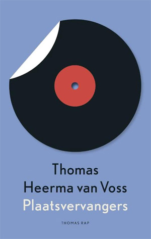 Thomas Heerma van Voss Plaatsvervangers Recensie