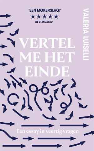 Valeria Luiselli Vertel me het einde Recensie