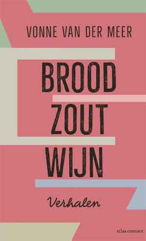 Vonne van der Meer Brood zout wijn Recensie