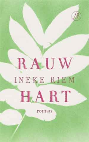 Ineke Riem Rauw hart Recensie Waardering