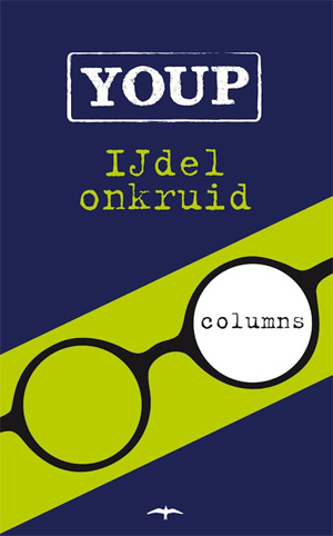 Youp van 't Hek IJdel onkruid Columns 2017