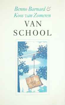 Benno Barnard Koos van Zomeren Van school