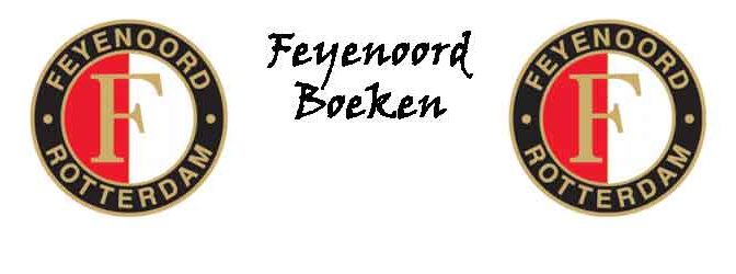 Feyenoord Boeken Nieuwe Boeken over Feyenoord