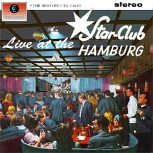 Beatles Live at the Star Club Hamburg