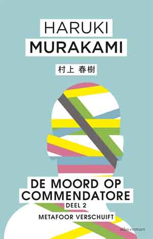 Haruki Murakamo De moord op commendatore deel 2 Metafoor verschuift Recensie.jpg