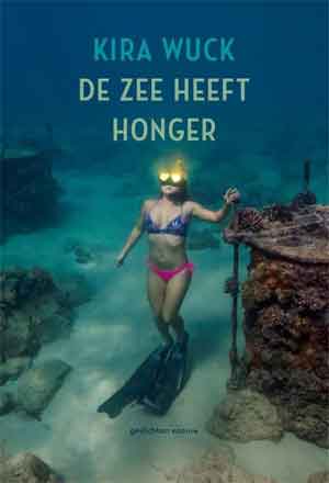 Kira Wuck De zee heeft honger Recensie ★★★★