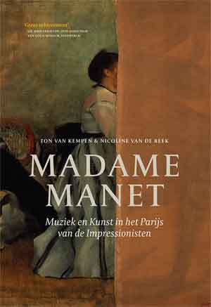 Madame Manet Ton van kempen Nicoline van de Beek Recensie