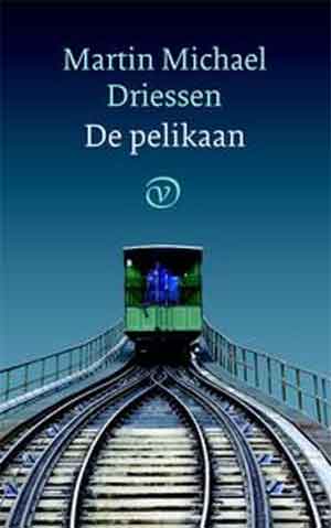 Martin Michael Driessen De pelikaan Recensie