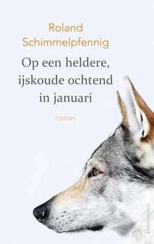 Roland Schimmelpfennig Op een heldere, ijskoude ochtend in januari Recensie