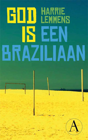 Harrie Lemmens God is een Braziliaan Recensie