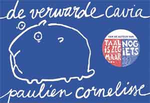 Paulien Cornelisse De verwarde cavia Dwarsligger