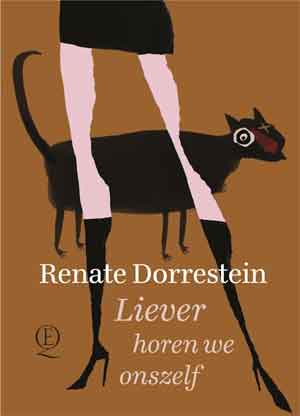 Renate Dorrestein Liever horen we onszelf Recensie