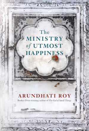 Arundhati Roy The Ministry of Utmost Happiness Roman 2017