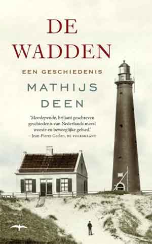 Mathijs Deen De Wadden Geschiedenisboek Waddeneilanden