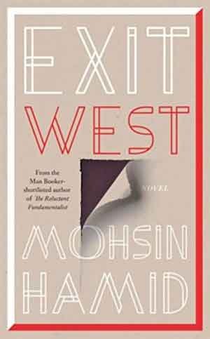 Mohsin Hamid Exit West Booker Prize 2017 Boeken Longlist