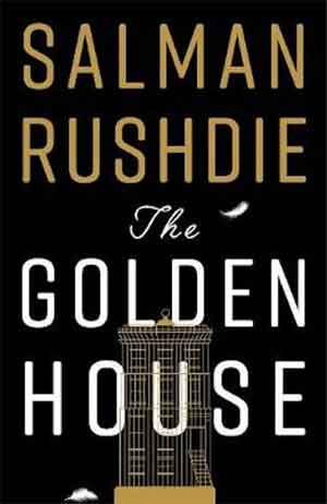 Salman Rushdie The Golden House Roman 2017