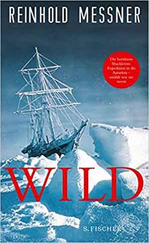 Reinhold Messner Wild Recensie Boek over Frank Wild en Antarctica