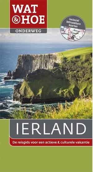 Ierland Wat & Hoe Reisgids Ierland Reisgidsen
