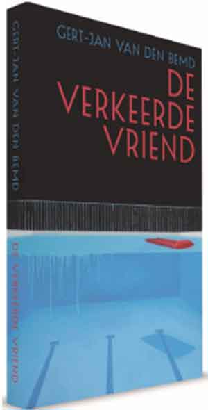 Gert-Jan van den Bemd De verkeerde vriend Recensie