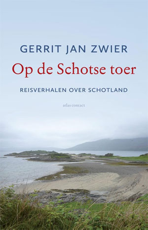 Gerrit-Jan Zwier Op de Schotse toer Schotland Recensie