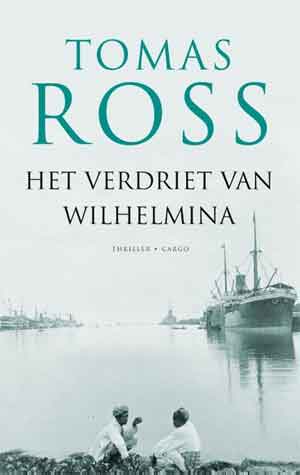 Tomas Ross Het verdriet van Wilhelmina Recensie