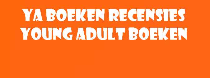 YA Boeken Recensies Young Adult Boeken