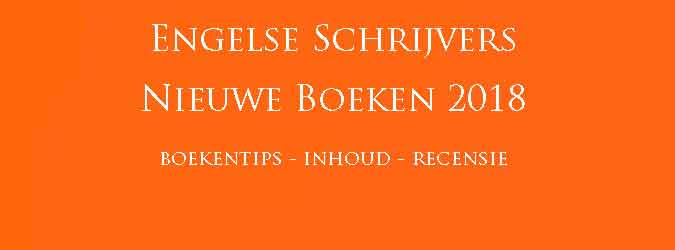 Engelse Schrijvers Nieuwe Boeken 2018