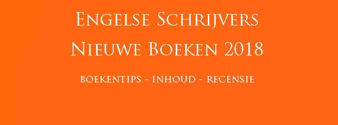 Engelse Schrijvers Nieuwe Boeken 2018