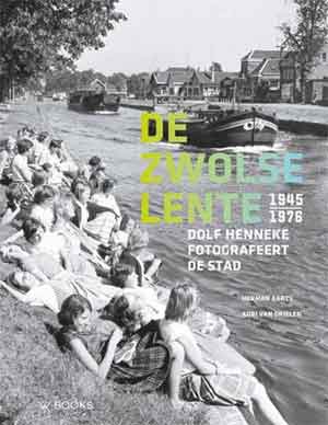 De Zwolse lente Dolf Henneke Fotoboek van Zwolle