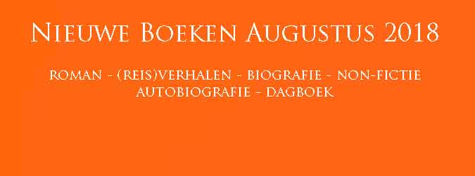Nieuwe Boeken Augustus 2018