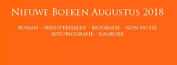 Nieuwe Boeken Augustus 2018