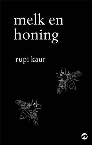 Rupi Kaur Melk en honing Gedichten