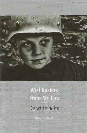 Wiel Kusters Frans Welters De witte helm Recensie