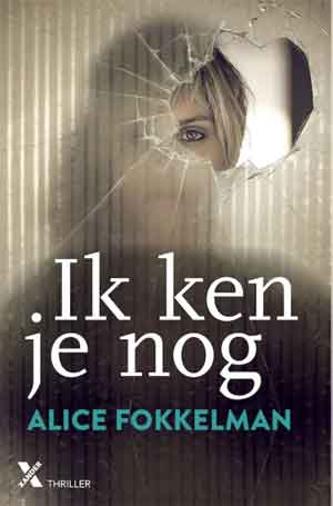 Alice Fokkelman Ik ken je nog Recensie