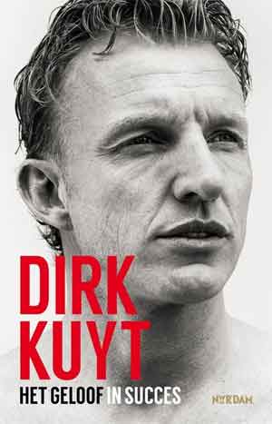 Boek Dirk Kuyt Het geloof in succes