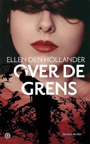 Ellen den Hollander Over de grens