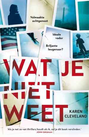 Karen Cleveland Wat je niet weet Recensie