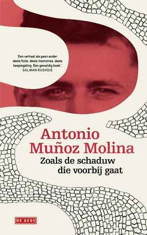 Antonio Munoz Molina Zoals de schaduw die voorbijgaat Recensie