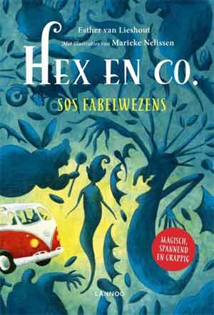 Esther van Lieshout Hex en Co SOS Fabelwezens Recensie