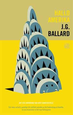 J.G. Ballard Hallo Amerika Recensie