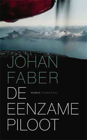 Johan Faber De eenzame piloot Recensie